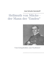 Hellmuth von Mücke - der Mann der "Emden": Vom Kriegshelden zum Pazifisten?