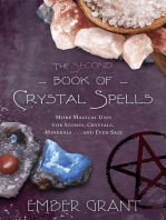 The Second Book of Crystal Spells: More Magical Uses for Stones, Crystals, Minerals... and Even Salt