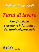 Turni di lavoro. Pianificazione e gestione informatica dei turni del personale