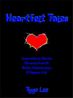 Heartfelt Tales: Inspirational Stories: Personal Growth: Better Relationships: A Happier Life