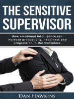 The Sensitive Supervisor