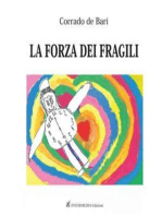 La forza dei fragili