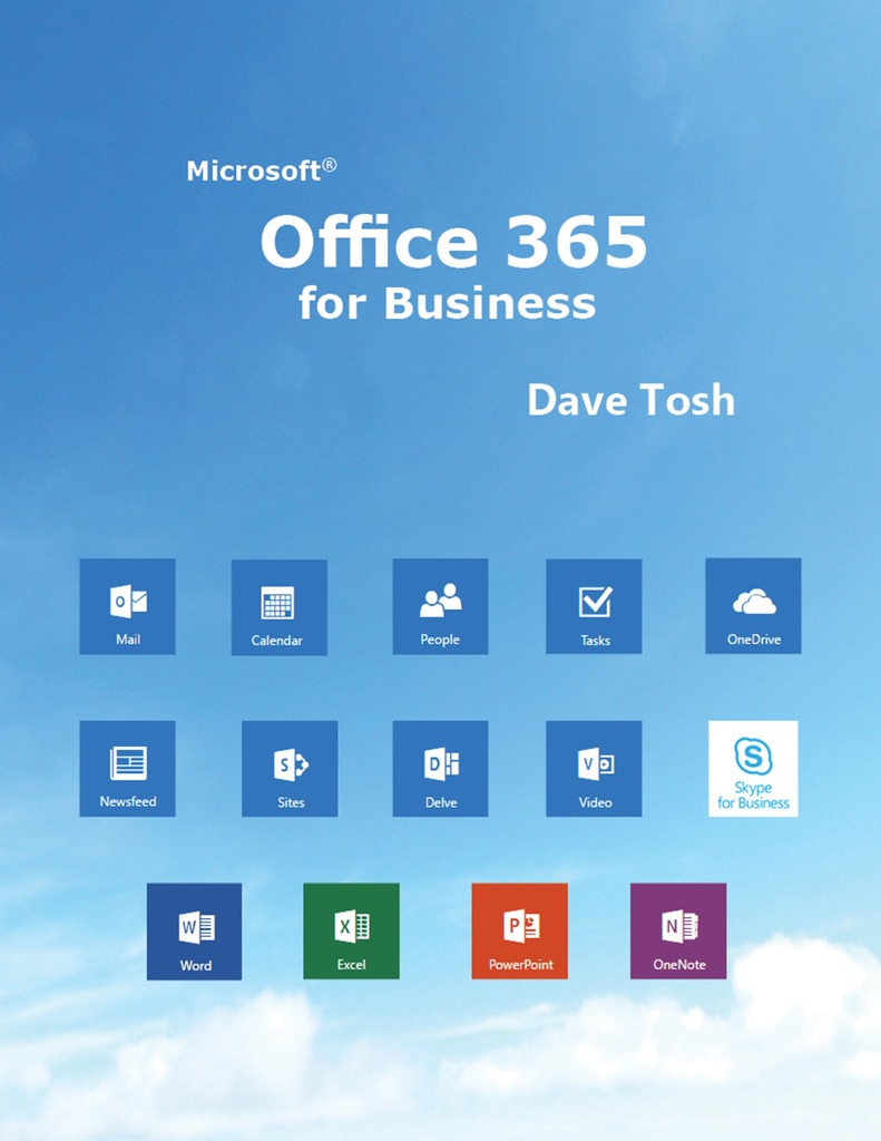 Microsoft Office 365 For Business By Dave Tosh Book Read Online
