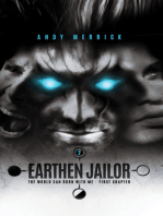 The World Can Burn With Me: Earthen Jailor - First Chapter - Part Two
