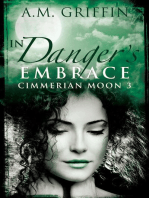 In Danger's Embrace
