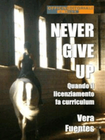 Never give up. Quando il licenziamento fa curriculum