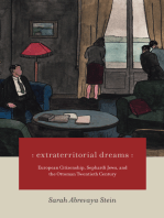 Extraterritorial Dreams: European Citizenship, Sephardi Jews, and the Ottoman Twentieth Century