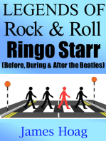 Legends of Rock & Roll - Ringo Starr (Before, During & After the Beatles)