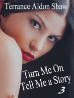 Turn Me On: Tell Me a Story 3