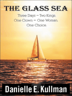 The Glass Sea “Three Days ~ Two Kings ~One Crown ~ One Woman ~ One Choice”