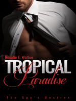 Billionaire Romance: The Spy's Desires: Tropical Paradise