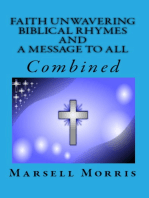 Faith Unwavering Biblical Rhymes And A Message To All, Combined