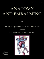 Anatomy and Embalming: A Treatise on the Science and Art of Embalming, the Latest and Most Successful Methods of Treatment and the General Anatomy Relating to This Subject