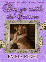 Down With The Crown, Princesses of Chadwick Castle Adventure, Book 6: Princesses Of Chadwick Castle Mystery & Adventure Series