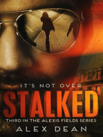 Stalked: Alexis Fields Thrill Series, #3