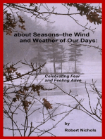 About Seasons--The Wind and Weather of Our Days: Celebrating Fear and Feeling Alive