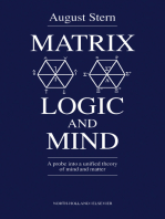 Matrix Logic and Mind: A Probe into a Unified Theory of Mind and Matter