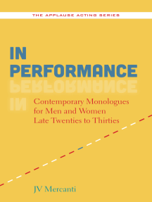 In Performance: Contemporary Monologues for Men and Women Late Twenties to Thirties