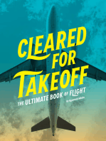 Cleared for Takeoff: The Ultimate Book of Flight