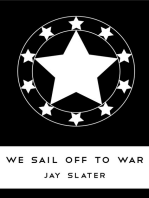 We Sail Off To War