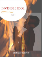 Invisible Idol: Part I