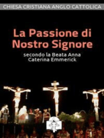 La Passione di Nostro Signore secondo la Beata Anna Caterina Emmerick