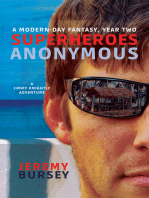Superheroes Anonymous: A Modern-day Fantasy, Year Two