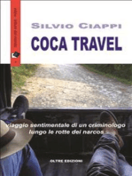 Coca Travel: Viaggio sentimentale di un criminologo lungo le rotte dei narcos