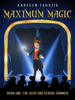 Maximum Magic: The Save Our School Summer: Maximum Magic, #1