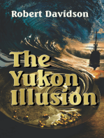 The Yukon Illusion