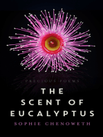 The Scent of Eucalyptus: Precious Poems