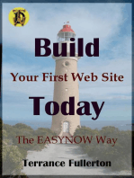 Build Your First Web Site Today: EASYNOW Webs Series of Web Site Design, #1