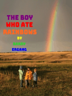 The Boy Who Ate Rainbows