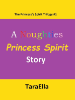 The Princess's Spirit Trilogy #1: A Noughties Princess Spirit Story