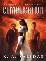 Complication: Chronicles of the Uprising, #2