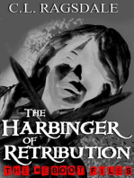 The Harbinger Of Retribution: The Reboot Files, #3