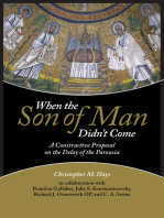 When the Son of Man Didn't Come: A Constructive Proposal on the Delay of the Parousia