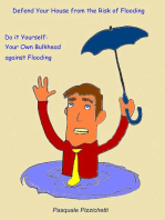 Defend Your House from the Risk of Flooding - Do it Yourself: Your Own Bulkhead against Flooding