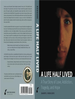 A Life Half Lived