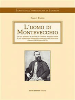 L'uomo di Montevecchio: La vita pubblica e privata di Giovanni Antonio Sanna il più importante industriale minerario dell´Ottocento