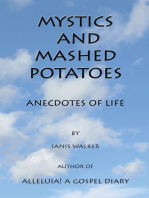 Mystics and Mashed Potatoes
