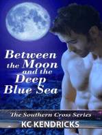 Between the Moon and the Deep Blue Sea