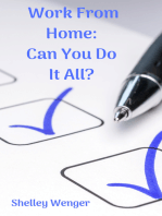 Work From Home: Can You Do It All?