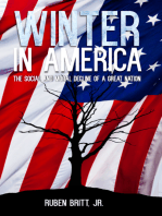 Winter in America: The Social and Moral Decline of a Great Nation