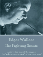 The Fighting Scouts: "….above the purr of the engines the “ral-tat-tat-tat-tat!” of machine guns."