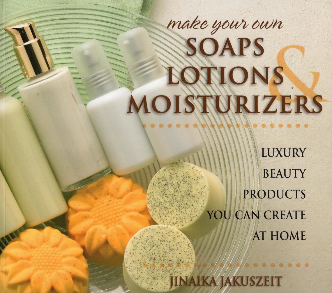 Read Make Your Own Soaps, Lotions, & Moisturizers Online by Jinaika