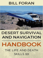 Desert Survival & Navigation Handbook. The Life And Death Skills 101