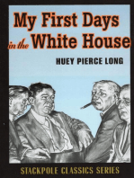 My First Days in the White House