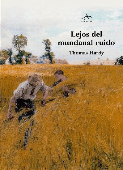 Lejos del mundanal ruido de Hardy Thomas (Libro electrónico) Leer