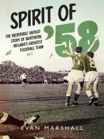 Spirit of ’58: The incredible untold story of Northern Ireland’s greatest football team